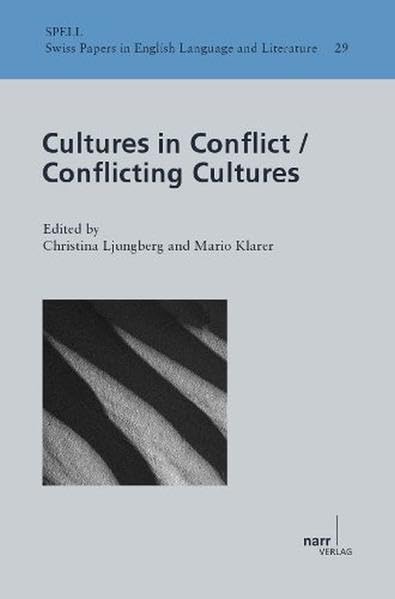 Cultures in Conflict - Conflicting Cultures (Swiss Papers in English Language and Literature (SPELL)) Contemporary literature Books