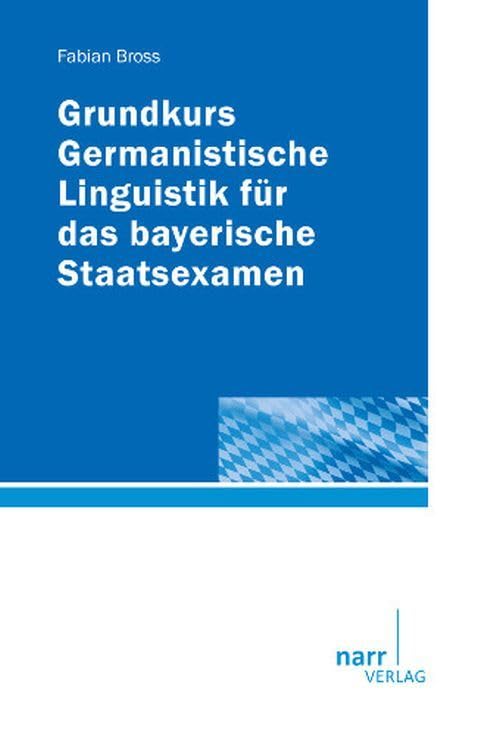Grundkurs Germanistische Linguistik für das bayerische Staatsexamen Social Sciences