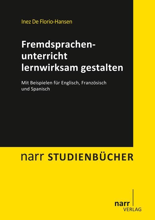 Fremdsprachenunterricht lernwirksam gestalten. Mit Beispielen für Englisch, Französisch und Spanisch (Narr studienbücher) Sheet Music