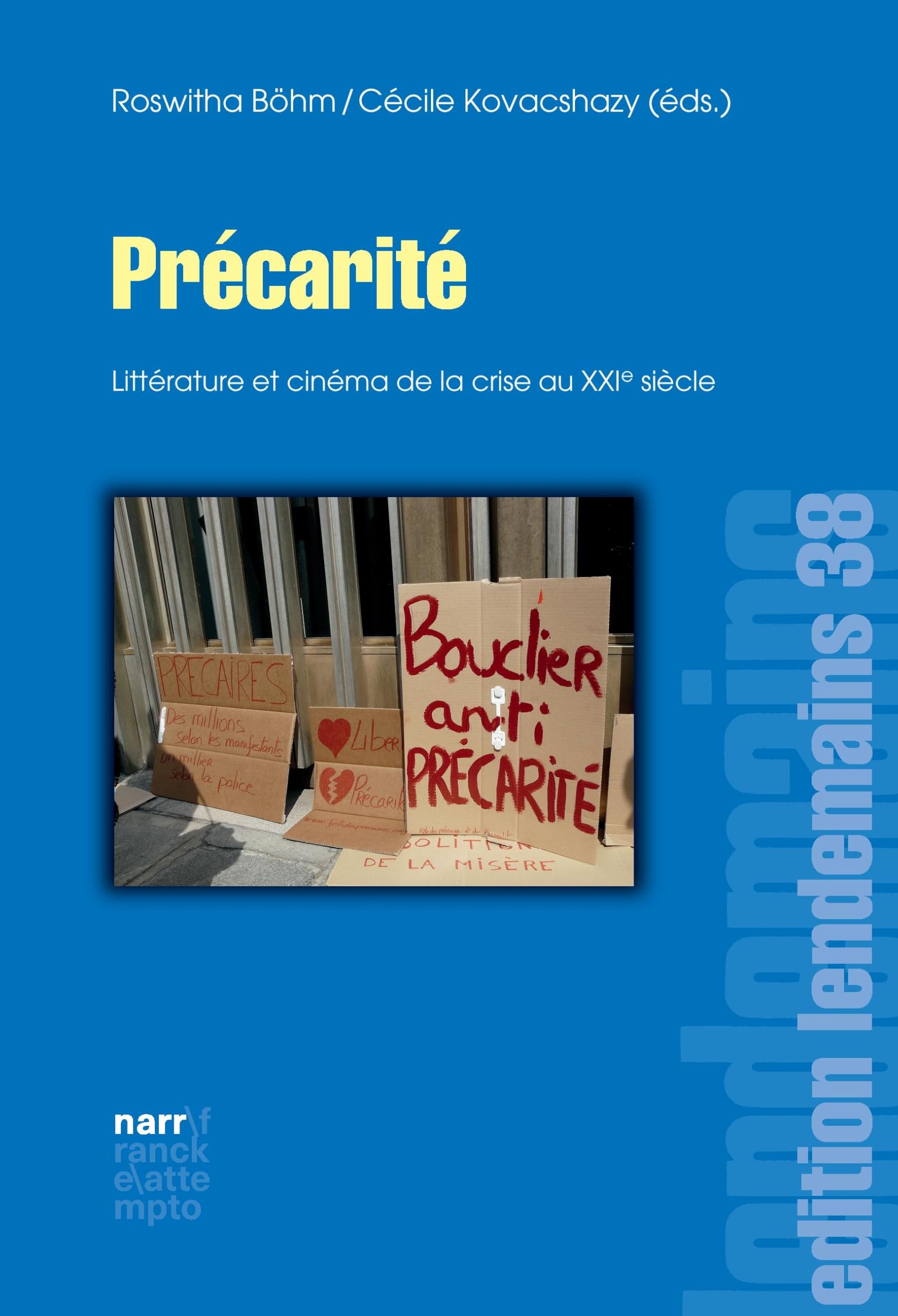 Précarité: Littérature et cinéma de la crise au XXIe siècle (édition lendemain) Contemporary literature