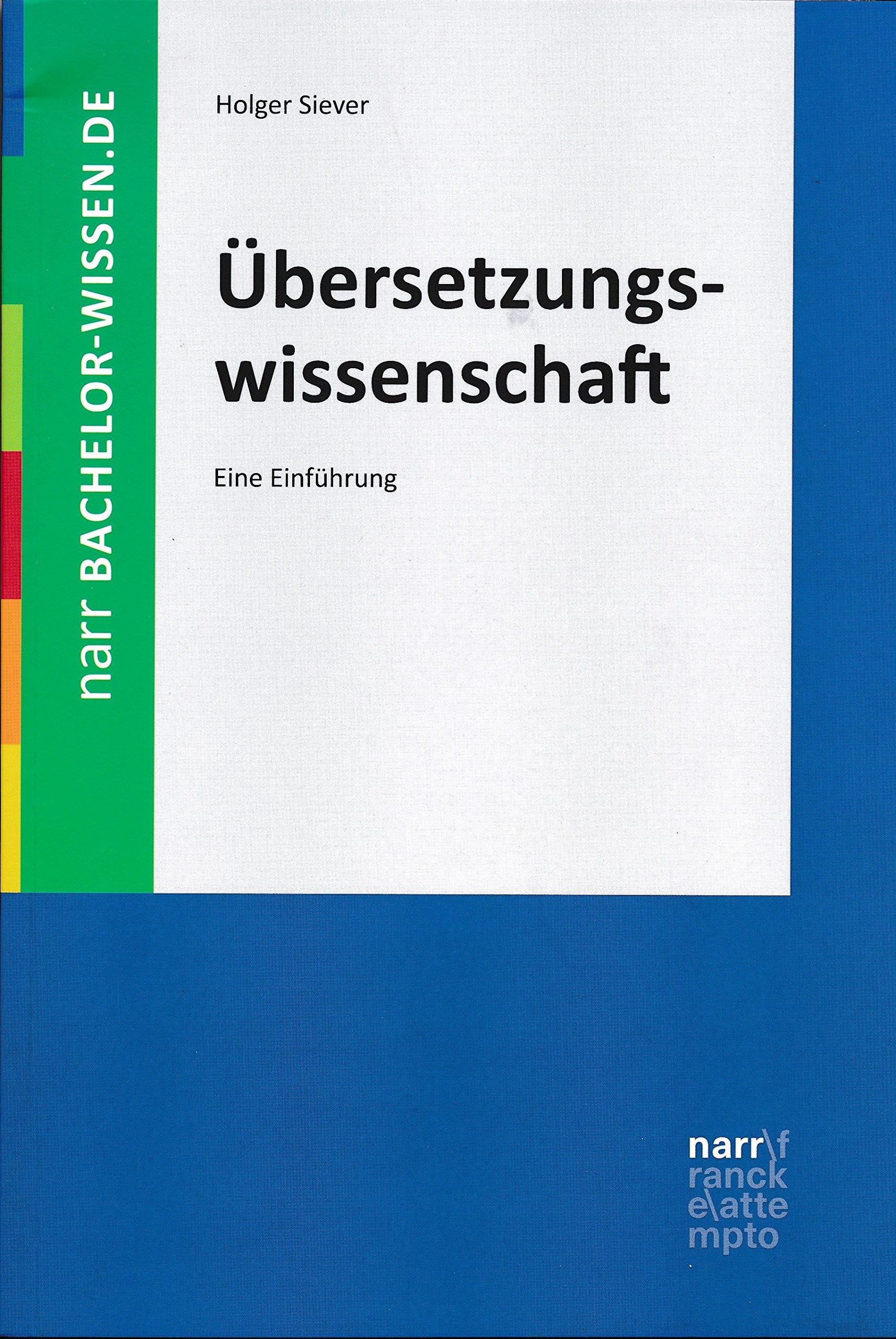 Übersetzungswissenschaft: Eine Einführung (bachelor-wissen) Social Sciences