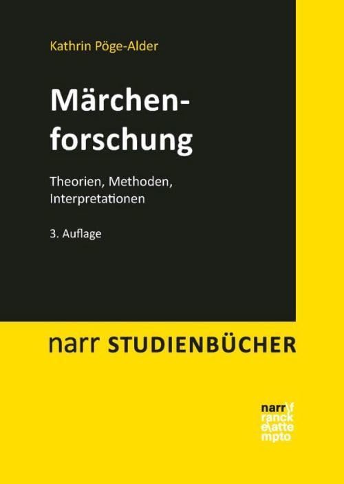 Märchenforschung: Theorien, Methoden, Interpretationen (Narr Studienbücher) Fairy Tales & Legends