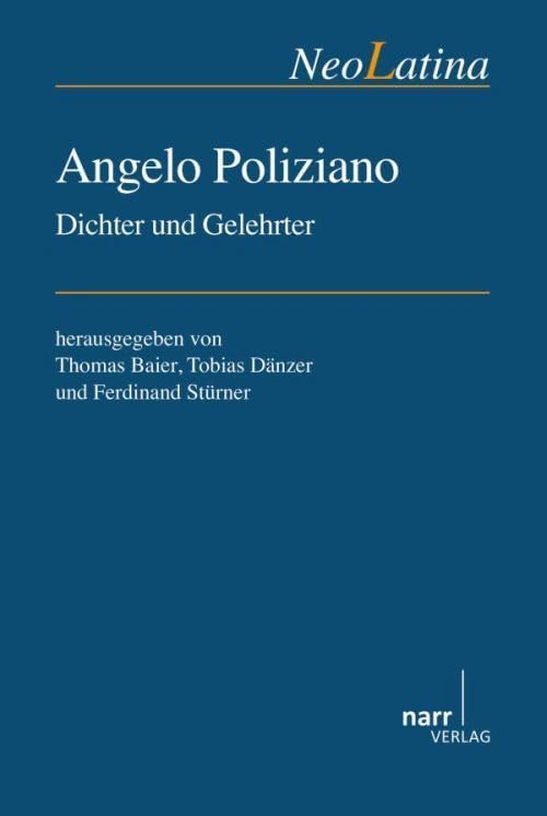 Angelo Poliziano: Dichter und Gelehrter (NeoLatina) Contemporary literature