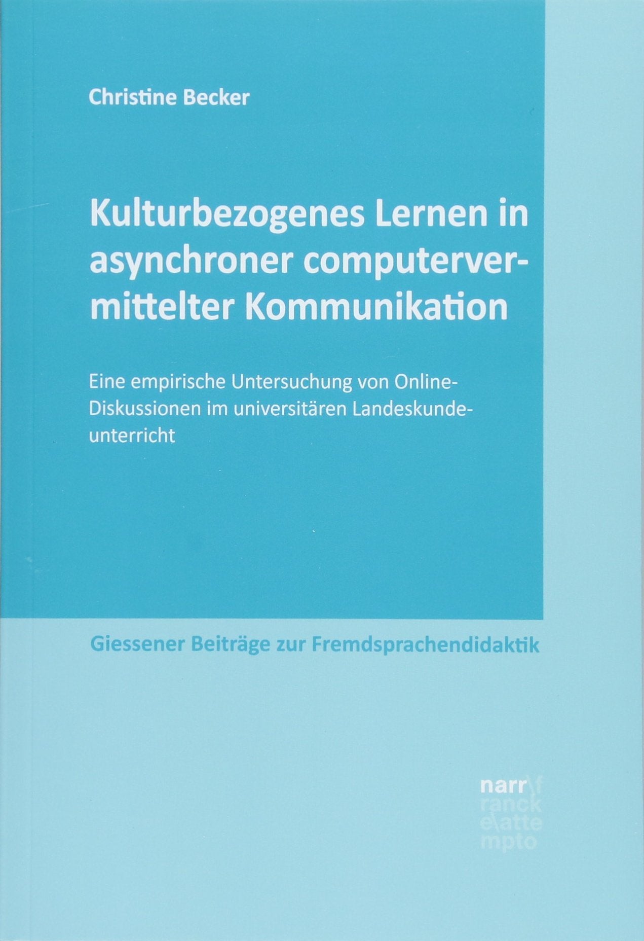 Kulturbezogenes Lernen in asynchroner computervermittelter Kommunikation Foreign Languages ​​& Dictionaries