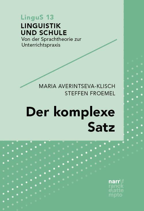 Der komplexe Satz (Linguistik und Schule) Social Sciences