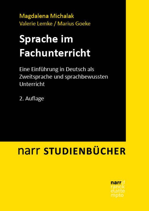 Sprache im Fachunterricht: Eine Einführung in Deutsch als Zweitsprache und sprachbewussten Unterricht (Narr Studienbücher) Social Sciences