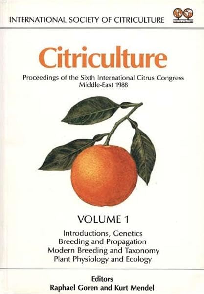 Citriculture: Proceedings of the Sixth International Citrus Congress, Middle-East, 1988 Books