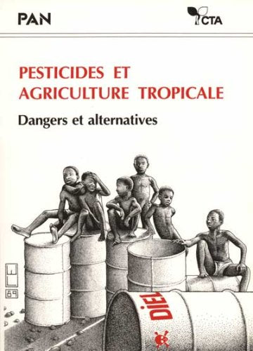 Pesticides et agriculture tropicale: Dangers et alternatives Leisure, Home & Garden