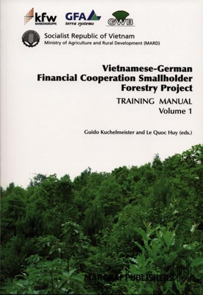 Vietnamese-German Financial Cooperation Smallholder Forestry Project. Training Manual - Volume I Natural Sciences