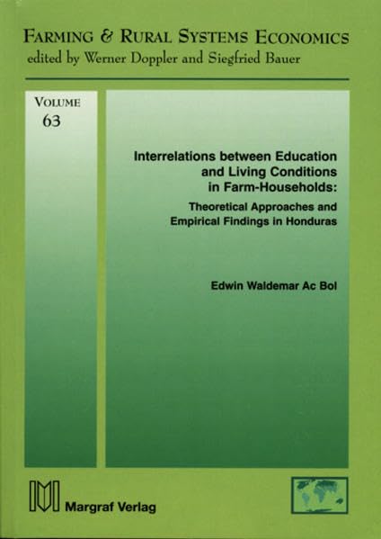 Interrelations between Education and Living Conditions in Farm-Households:. Theoretical Approaches and Empirical Findings in Honduras Law