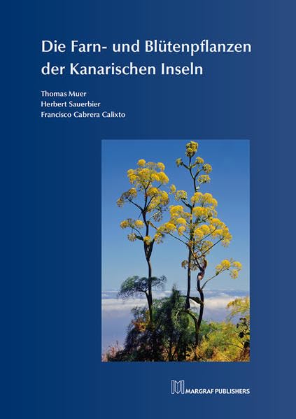 Die Farn- und Blütenpflanzen der Kanarischen Inseln Natural Sciences