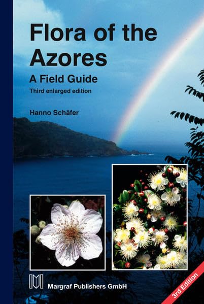 Flora of the Azores: A Field Guide Natural Sciences