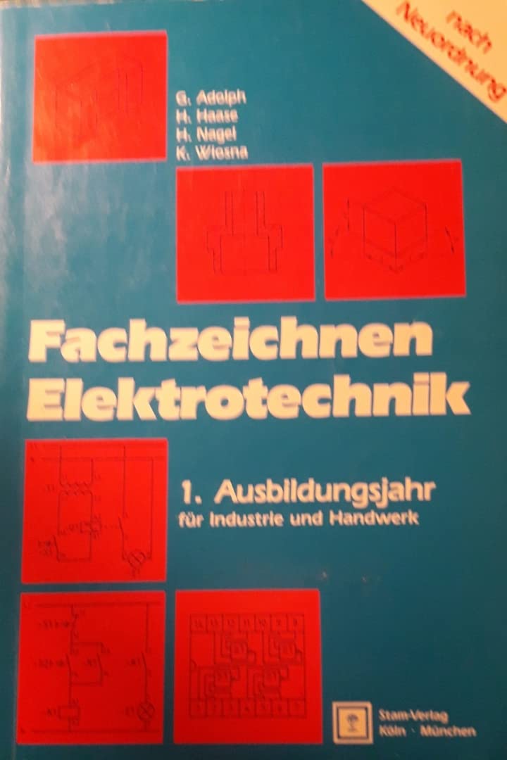 Technische Zeichnungen; Schaltungen der Elektrotechnik; Entwurf und Analyse. 1. Ausbildungsjahr. Industrie Handwerk Business, Finance & Career