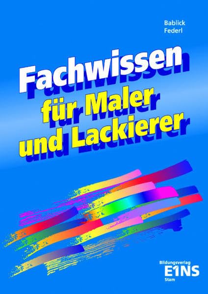 Fachwissen für Maler und Lackierer: Lehrbuch Study Guides
