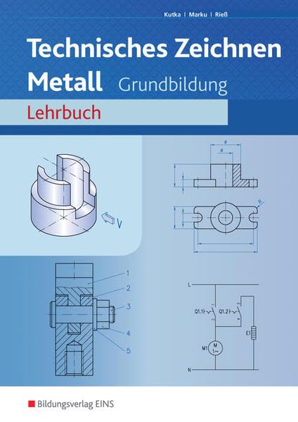Technisches Zeichnen Metall. Arbeitsheft. Grundbildung Study Guides