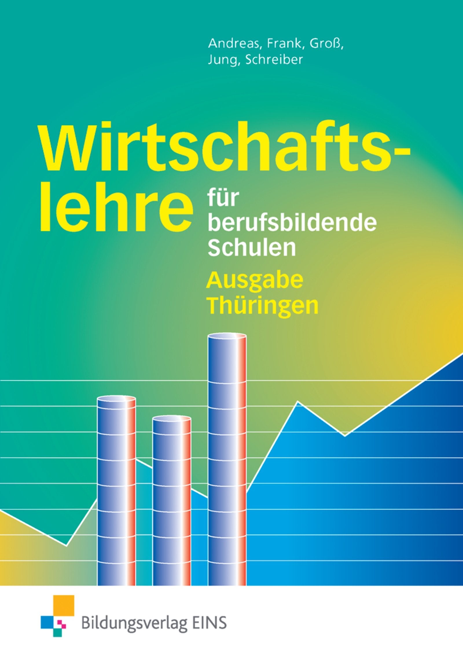 Wirtschaftslehre. Berufsbildende Schulen. Thüringen Study Guides