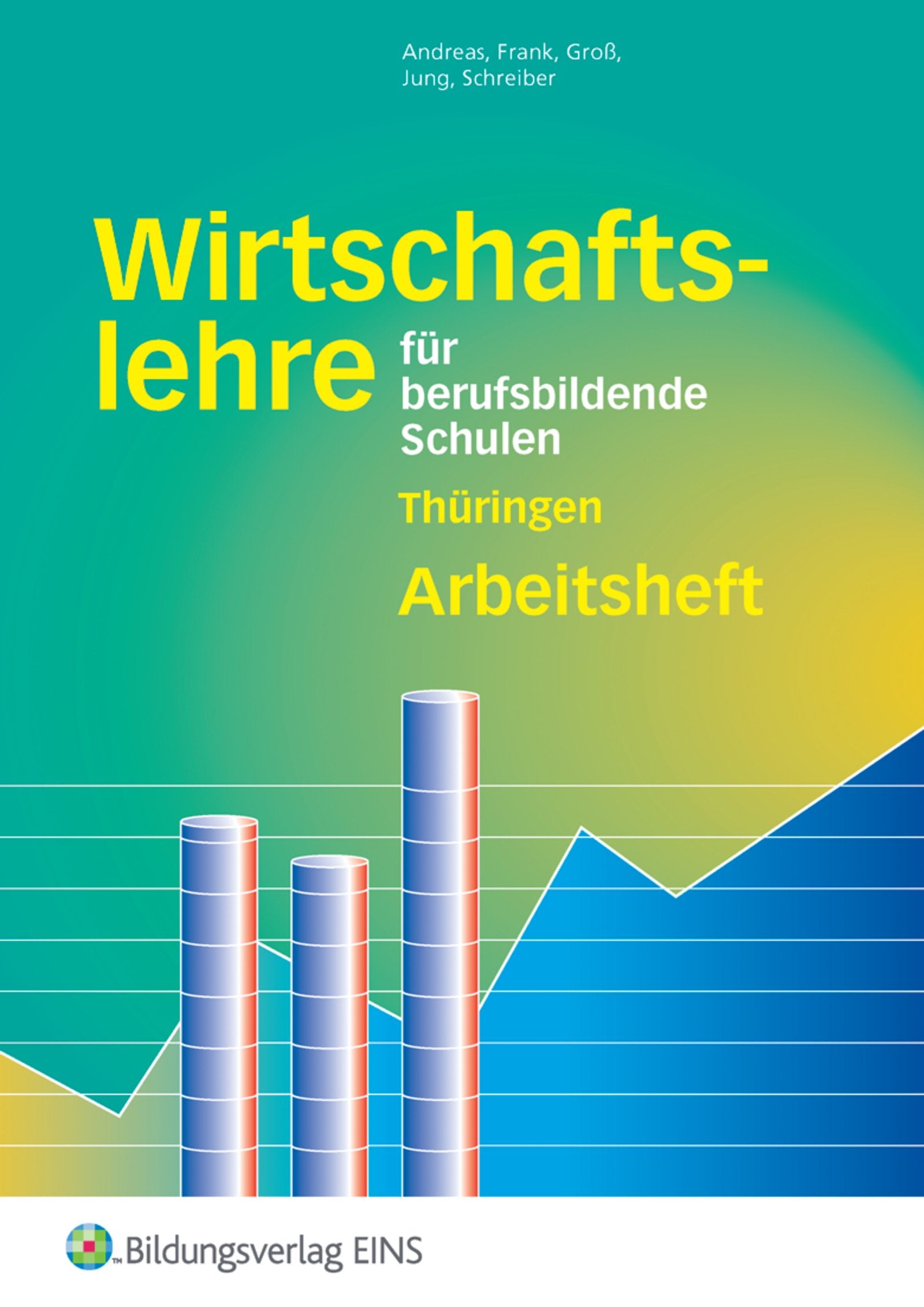 Wirtschaftslehre für berufsbildende Schulen. Thüringen. Arbeitsheft Study Guides