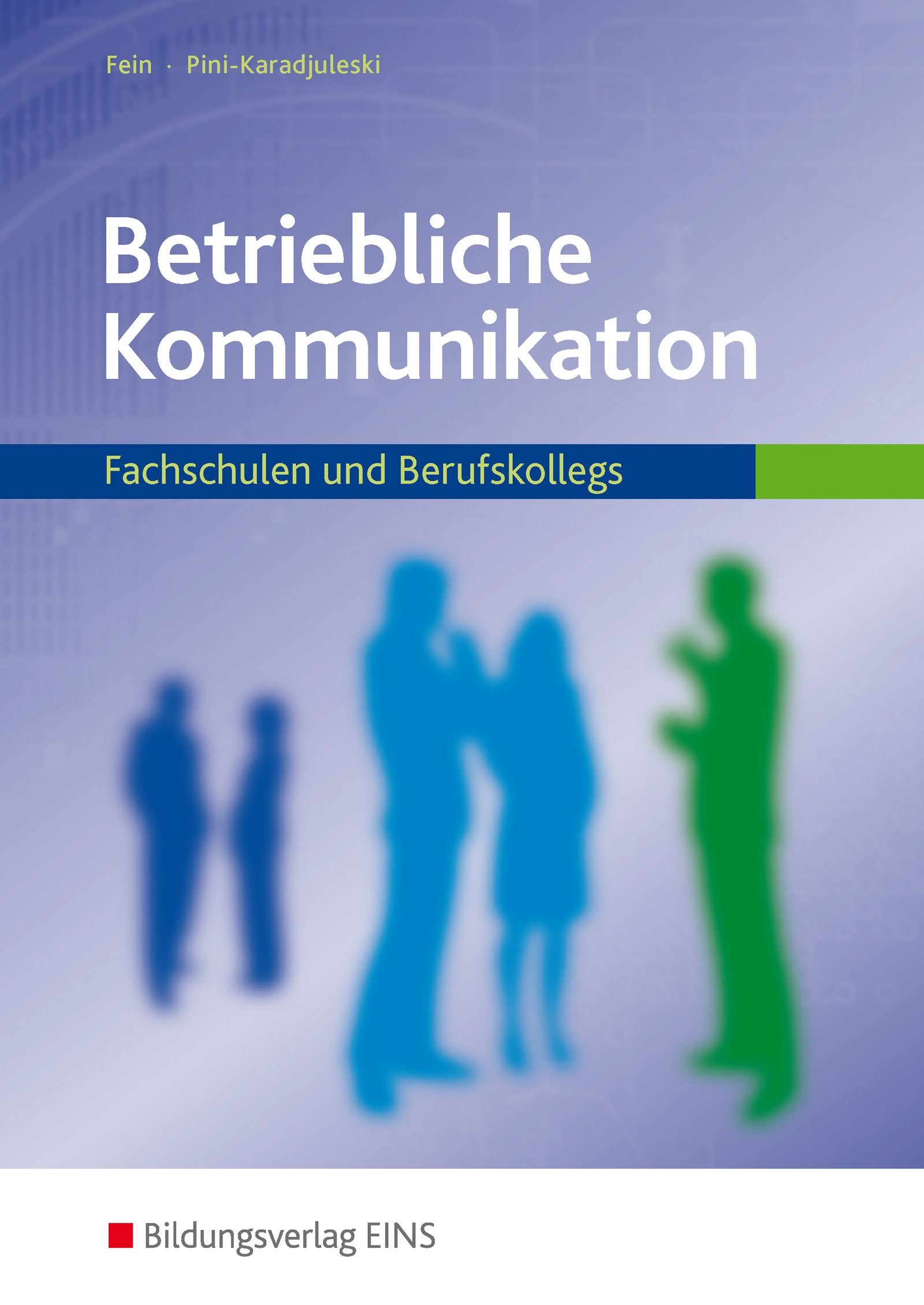 Betriebliche Kommunikation: Fachschulen und Berufskollegs: Schülerband Business, Finance & Career