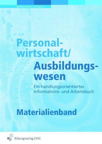 Personalwirtschaft und Ausbildungswesen. Materialienband: Ein handlungsorientiertes Informations- und Arbeitsbuch Study Guides