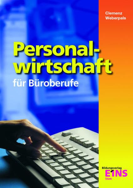 Personalwirtschaft für Büroberufe: Lehr-/Fachbuch Business, Finance & Career