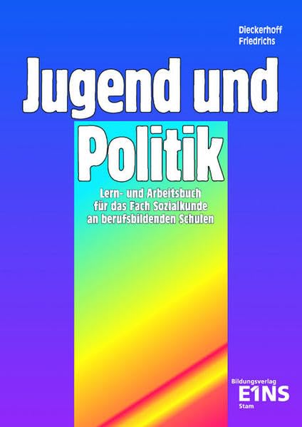 Jugend und Politik, Ausgabe Sachsen-Anhalt, Lern- und Arbeitsbuch für das Fach Sozialkunde an berufsbildenden Schulen, EURO: Ausgabe Sachsen-Anhalt, ... Berlin, Hamburg Lehr-/Fachbuch Business, Finance & Career