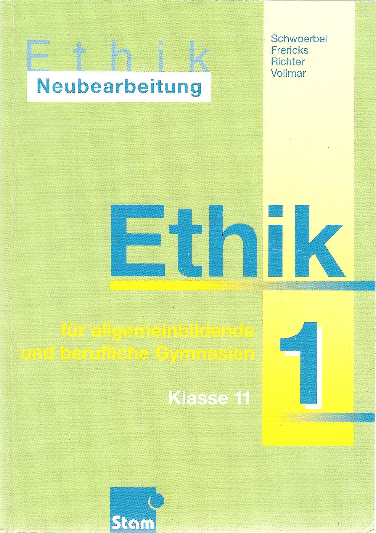 Ethik, Neubearbeitung, Bd.1, Klasse 11: Für allgemeinbildende und beruflichen Gymnasien Klasse 11 Study Guides