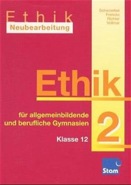 Ethik, Neubearbeitung, Bd.2, Klasse 12 Study Guides