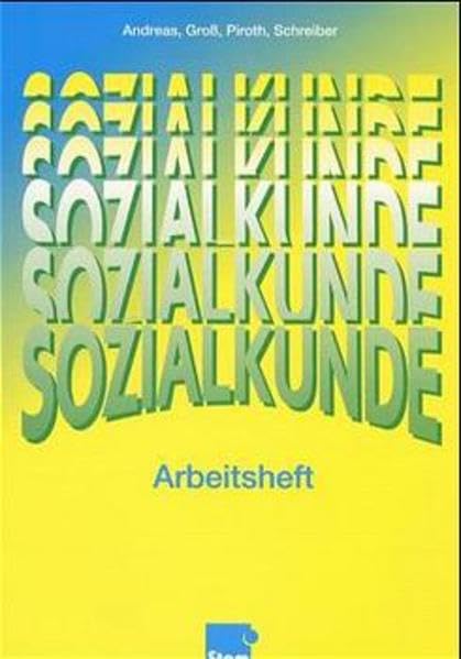 Sozialkunde, Arbeitsheft: Ein handlungsorientiertes Lernbuch. Nach dem Lehrplan Rheinland-Pfalz / Arbeitsheft (Sozialkunde: Ein handlungsorientiertes Lernbuch. Nach dem Lehrplan Rheinland-Pfalz) Study Guides