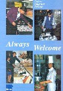Always Welcome: English for Hotel and Catering Staff. Lehrbuch Books
