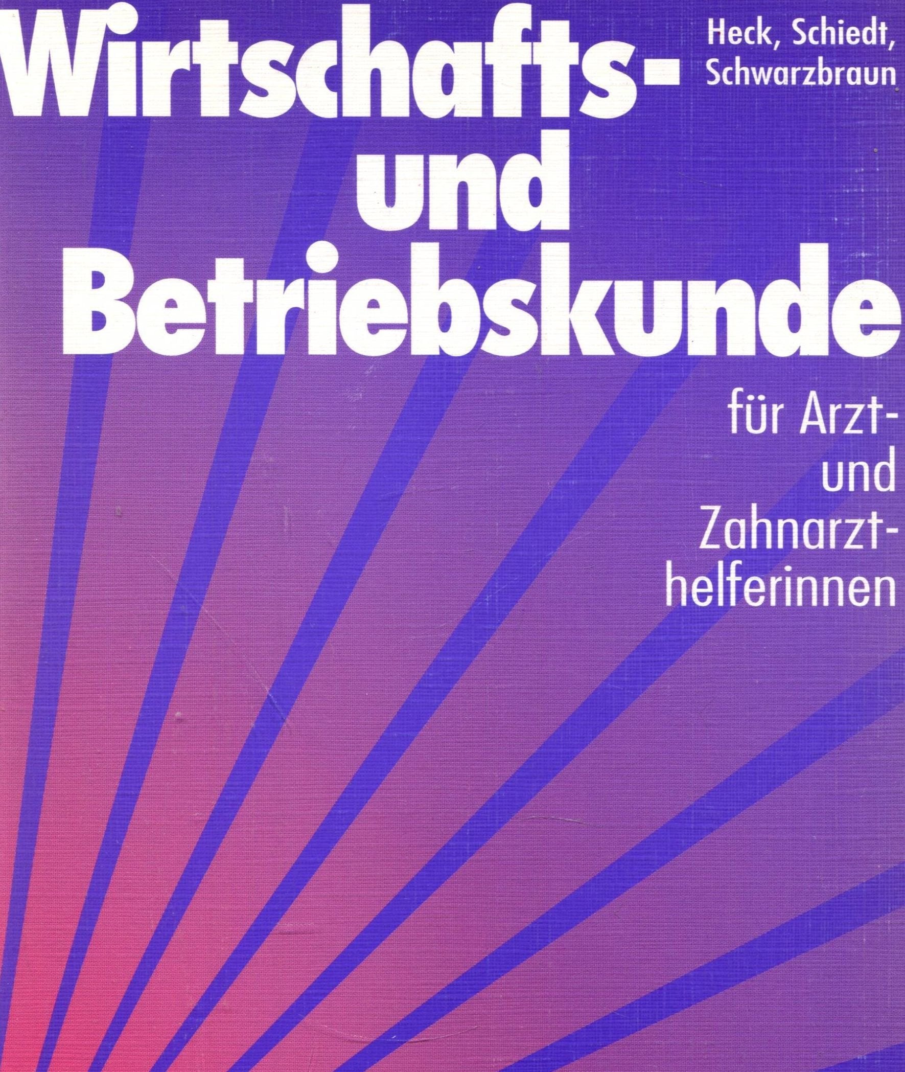 Wirtschafts- und Betriebskunde für Arzthelferinnen - TAH und ZFA: Lehr- /Fachbuch Business, Finance & Career