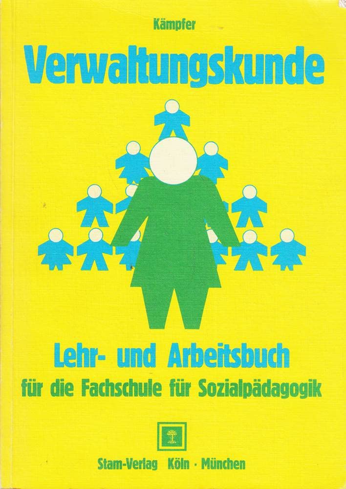 Verwaltungskunde. Lehr- und Arbeitsbuch für die Fachschule für Sozialpädagogik Books