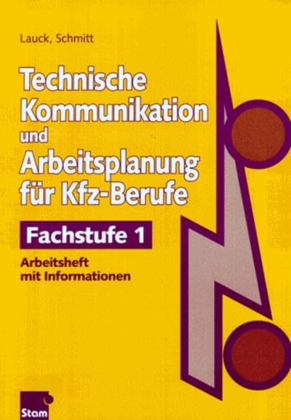 Technische Kommunikation und Arbeitsplanung für Kfz-Berufe, Fachstufe 1: Fachstufe 1. Arbeitsheft Business, Finance & Career