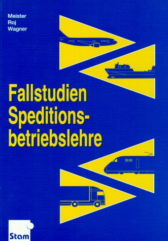 Fallstudien Speditionsbetriebslehre Business, Finance & Career