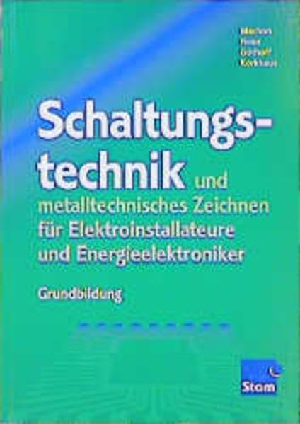 Schaltungstechnik und metalltechnisches Zeichnen für Elektroinstallateure und Energieelektroniker: Ausgabe für Elektroinstallateure und ... Elektroinstallateure und Energieelektroniker) Study Guides