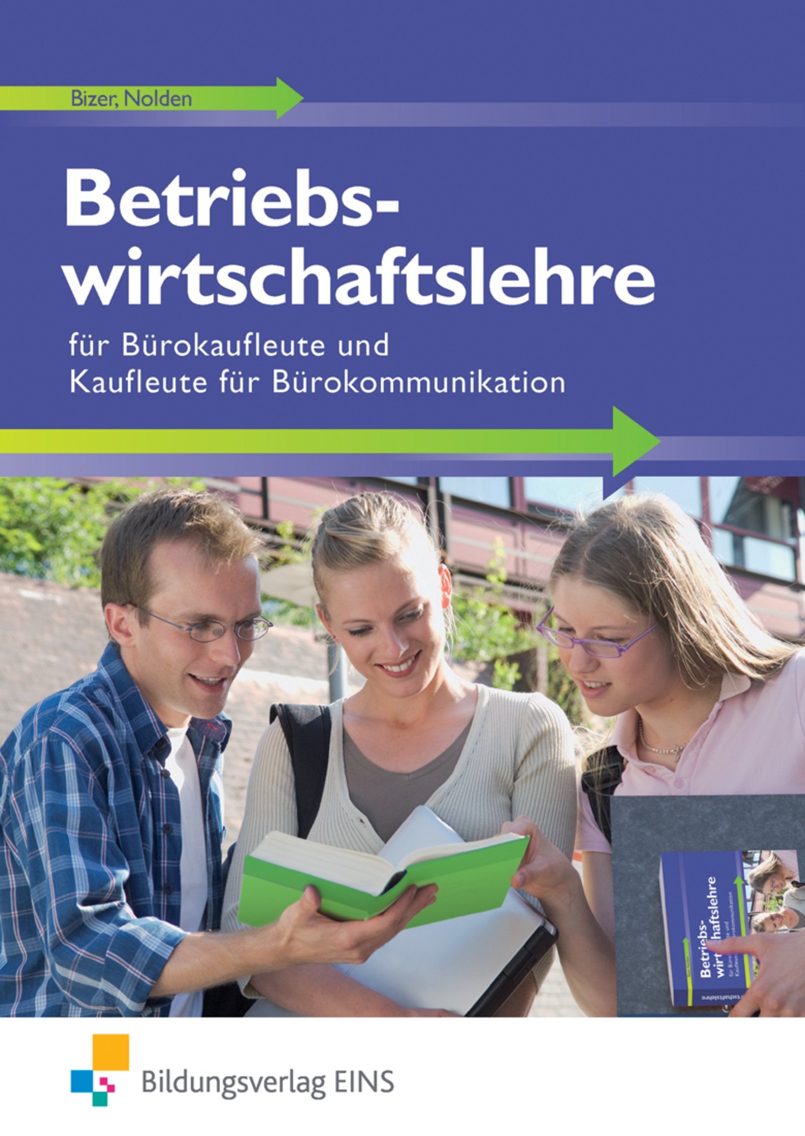 Betriebswirtschaftslehre / Ausgabe für Bürokaufleute und Kaufleute für Bürokommunikation: Betriebswirtschaftslehre / Betriebswirtschaftslehre für ... Kaufleute für Bürokommunikation / Schülerband Business, Finance & Career