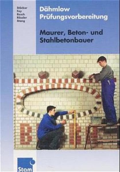 Dähmlow Prüfungsvorbereitung: Maurer, Beton- und Stahlbetonbauer: Aufgabenband Business & Technology