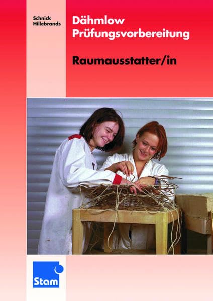 Dähmlow Prüfungsvorbereitung: Raumausstatter/in: Aufgabenband Business, Finance & Career