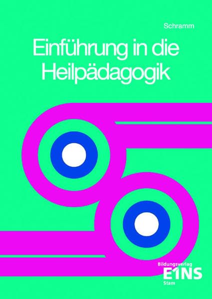 Einführung in die Heilpädagogik: Lehrbuch Education & Training