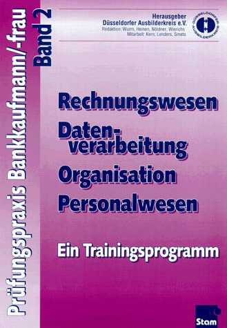 Prüfungspraxis Bankkaufmann / Bankkauffrau, EURO, Bd.2, Rechnungswesen, Datenverarbeitung, Organisation, Personalwesen Business, Finance & Career