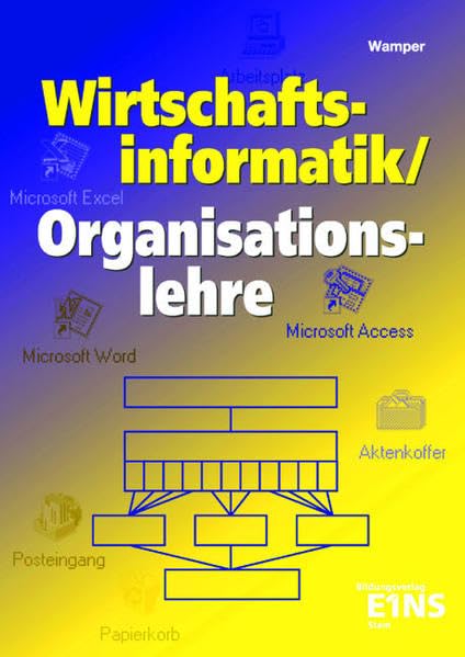 Wirtschaftsinformatik/Organisationslehre: Lehr-/Fachbuch Business, Finance & Career