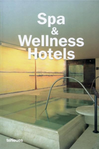 Spa & Wellness Hotels (Designpocket S.) Architecture