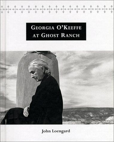 Georgia O'Keeffe at Ghost Ranch: A Photo-Essay Books