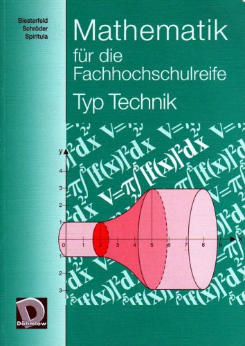 Mathematik für die Fachhochschulreife - Typ Technik - Walter Bleisterfeld, Frank Schröder, Dr.Friedrich Spiritula Mathematics