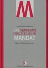 Das verkehrsrechtliche Mandat, Bd.2, Verkehrszivilrecht - Fleischmann, Alfred book