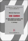 Anwaltspraxis, Die GmbH in der anwaltlichen und notariellen Praxis Law