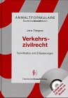 Verkehrszivilrecht. Schriftsätze und Erläuterungen Law