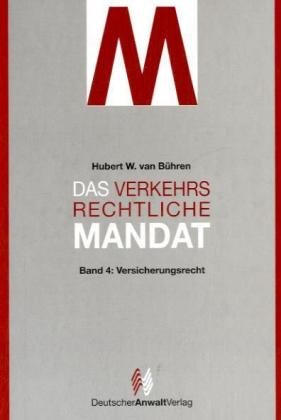 Das verkehrsrechtliche Mandat: Versicherungsrecht Law