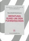 Anwaltspraxis, Die Fahrerlaubnis in der anwaltlichen Beratung Law