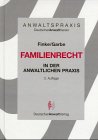 Anwaltspraxis, Familienrecht in der anwaltlichen Praxis Law