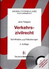 Verkehrszivilrecht. Schriftsätze und Erläuterungen Law